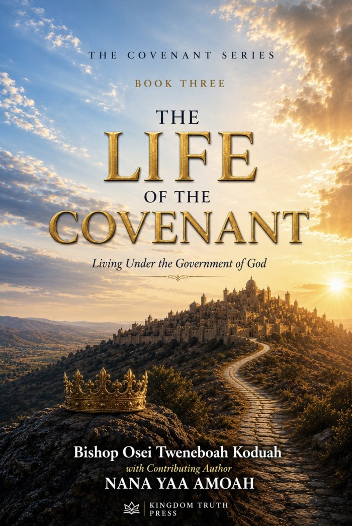 Cover of The Life of the Covenant by Bishop Osei Tweneboah Koduah & Nana Yaa Amoah