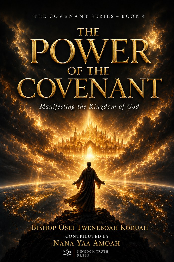 Cover of The Power of the Covenant by Bishop Osei Tweneboah Koduah & Nana Yaa Amoah